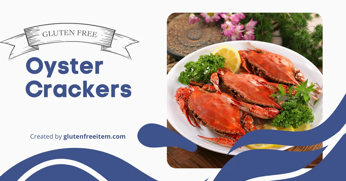 gluten free oyster Crackers