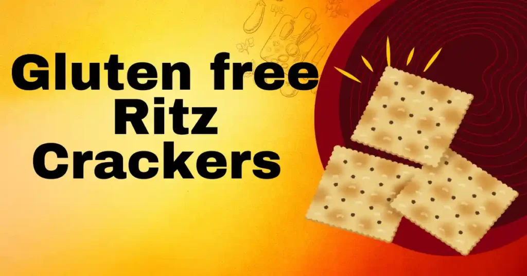 Gluten Free Ritz Crackers