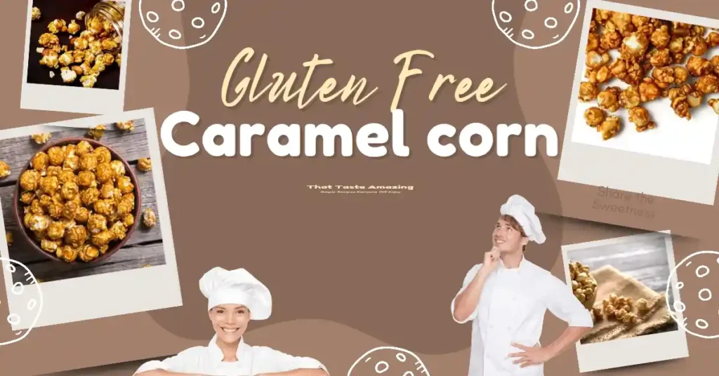 Is Caramel Corn Gluten Free?
