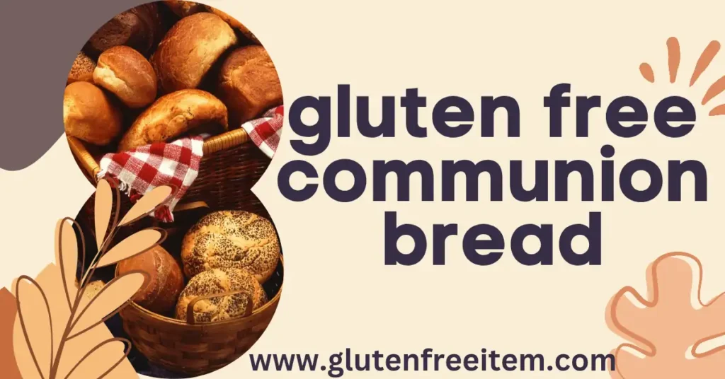 gluten free communion bread